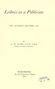 Cover of: Leibniz as a politician: the Adamson lecture, 1910.