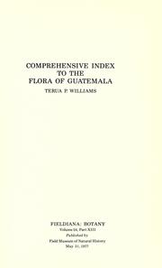Cover of: Comprehensive index to the Flora of Guatemala by Terua P. Williams