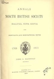 Annals, North British Society, Halifax, Nova Scotia by North British Society of Halifax.