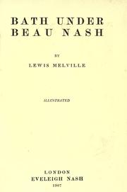 Cover of: Bath under Beau Nash by Lewis Melville