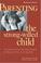 Cover of: Parenting the strong-willed child
