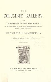 Cover of: The Columbus Gallery.: The "discoverer of the New World" as represented in portraits, monuments, statues, medals and paintings.