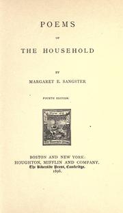 Cover of: Poems of the household ... by Margaret Elizabeth Munson Sangster, Margaret Elizabeth Munson Sangster