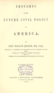 Thoughts on the future civil policy of America by John William Draper