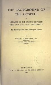 The background of the Gospels by William Fairweather