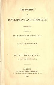 Cover of: The doctrine of development and conscience considered in relation to the evidences of Christianity and of the Catholic system