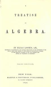 Cover of: A treatise on algebra by Elias Loomis