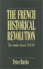 Cover of: The French historical revolution: the Annales school, 1929-89