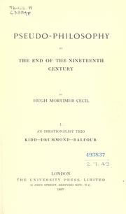 Cover of: Pseudo-philosophy at the end of the Nineteenth century by Newman, Ernest