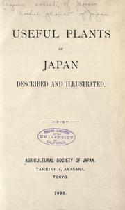 Useful plants of Japan, described and illustrate