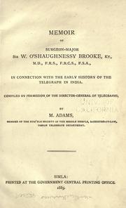 Cover of: Memoir of Surgeon-Major Sir W. O'Shaughnessy Brooke ... in connection with the early history of the telegraph in India. by Adams, M.