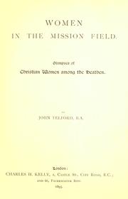 Cover of: Women in the mission field: glimpses of Christian women among the heathen