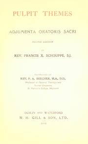 Cover of: Pulpit themes, Adjumenta oratoris sacri. by François-Xavier Schouppe