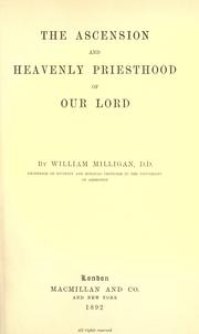 The ascension and heavenly priesthood of Our Lord by William Milligan
