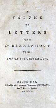 Cover of: A volume of letters from Dr. Berkenhout to his son at the university. by John Berkenhout