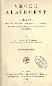 Cover of: Smoke abatement; a manual for the use of manufacturers, inspectors, medical officers of health, engineers, and others.