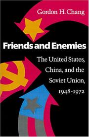 Cover of: Friends and Enemies by Gordon H. Chang, Gordon H. Chang