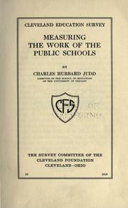 Measuring the work of the public schools by Charles Hubbard Judd