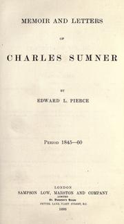 Cover of: Memoir and letters of Charles Sumner by Edward Lillie Pierce