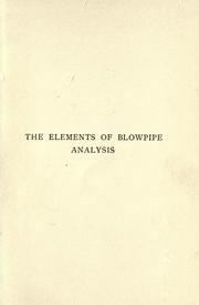Cover of: The elements of blowpipe analysis by Getman, Frederick Hutton