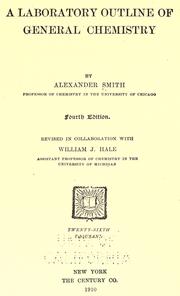 A laboratory outline of general chemistry by Alexander Smith