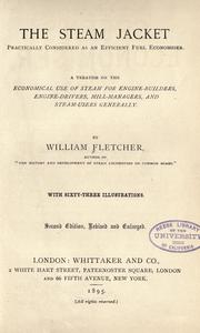 The steam jacket practically considered as an efficient fuel economiser by Fletcher, William mechanical engineer.