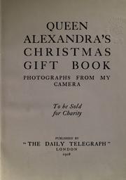 Queen Alexandra's Christmas gift book by Alexandra Queen, consort of Edward VII, King of Great Britain
