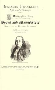Cover of: Benjamin Franklin's life and writings: a bibliographical essay on the Stevens' collection of books and manuscripts relating to Doctor Franklin