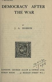 Cover of: Democracy after the war. by John Atkinson Hobson, John Atkinson Hobson