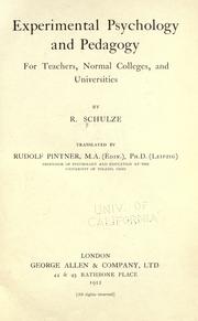 Cover of: Experimental psychology and pedagogy for teachers, normal colleges, and universities by Rudolf Schulze