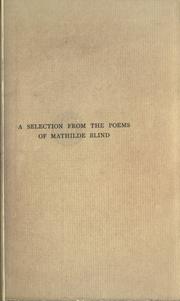 Cover of: A selection from the poems of Mathilde Blind by Mathilde Blind