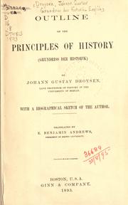 Cover of: Outline of the principles of history (Grundriss der Historik) by Johann Gustav Bernhard Droysen