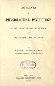 Cover of: Outlines of physiological psychology by Ladd, George Trumbull