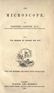 Cover of: The  microscope: [excerpts] from The museum of science and art