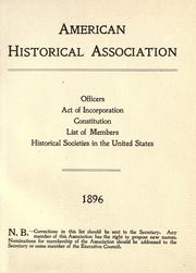 Cover of: Officers: Act of incorporation. Constitution. List of members. Historical societies in the United States, 1896.