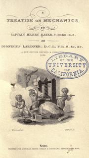 Cover of: A treatise on mechanics by Henry Kater, Henry Kater