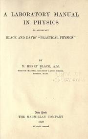 Cover of: A laboratory manual in physics: to accompany Black and Davis' "Practical physics"