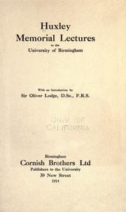 Cover of: Huxley memorial lectures to the University of Birmingham.