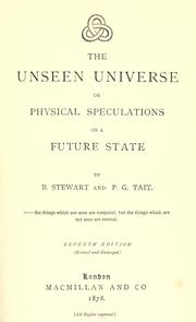 Cover of: The unseen universe: or, Physical speculations on a future state.