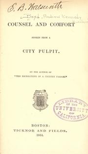 Cover of: Counsel and comfort spoken from a city pulpit by Andrew Kennedy Hutchison Boyd