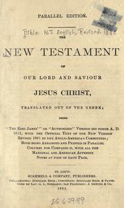 Cover of: The New Testament of Our Lord and Saviour Jesus Christ by 