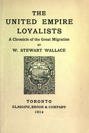 Cover of: The United empire loyalists by Wallace, W. Stewart