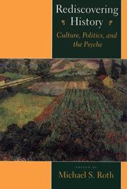Cover of: Rediscovering History: Culture, Politics, and the Psyche (Cultural Sitings)