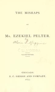 Cover of: The mishaps of Mr. Ezekiel Pelter