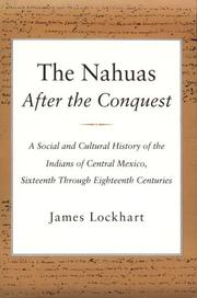 Cover of: The Nahuas After the Conquest by James Lockhart