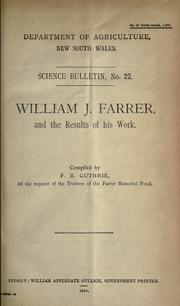 William J. Farrer, and the results of his work by Frederick Bickell Guthrie