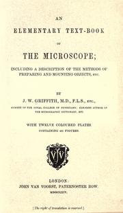 Cover of: elementary text-book of the microscope: including a description of the methods of preparing and mounting objects, etc.