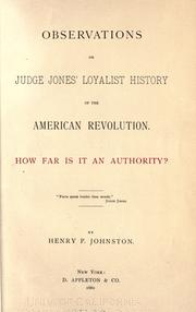 Cover of: Observations on Judge Jones' loyalist history of the American revolution. by Henry Phelps Johnston, Henry Phelps Johnston