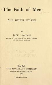 Cover of: The faith of men by Jack London