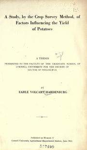 Cover of: A study, by the crop survey method of factors influencing the yield of potatoes by E. V. Hardenburg